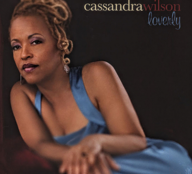 Cassandra Wilson – Loverly