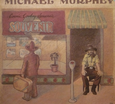 Michael Murphey* – Cosmic Cowboy Souvenir